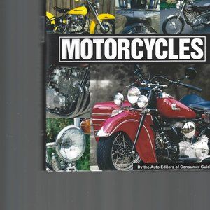 Motorcycles by the Auto Editors of Consumer Guide Hardcover with Dust Jacket